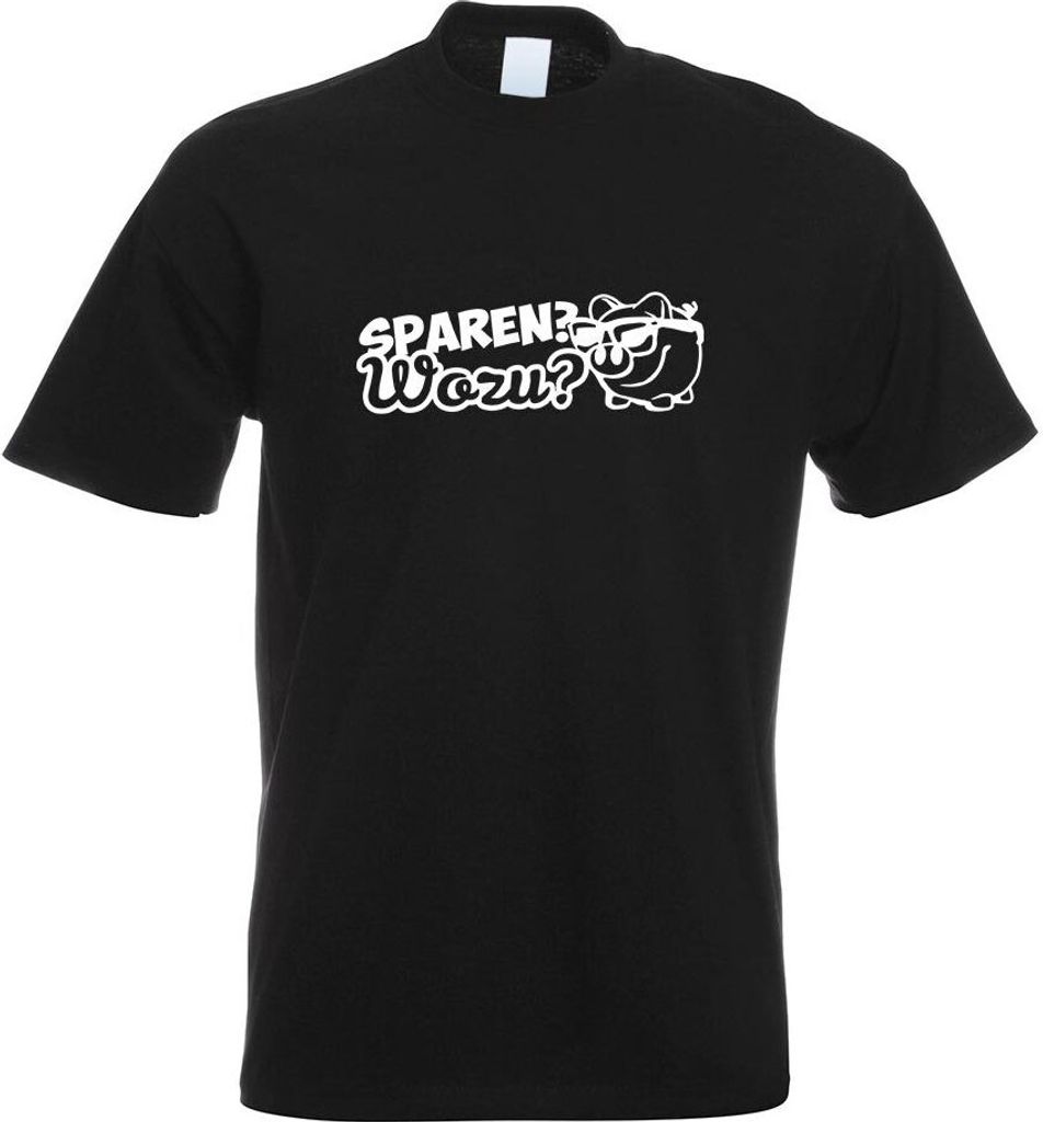 Kiwistar - T-Shirt - schwarz - Sparen wozu? Sparschwein Motiv Bedruckt Funshirt Design Print - mit Motiv Bedruckt - Funshirt Design - Sport - Freiz...