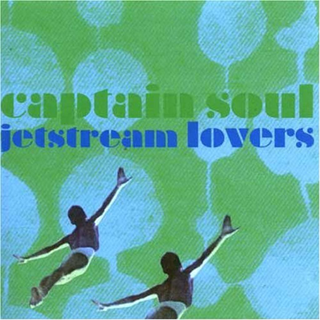 Captain Soul - Jetstream Lovers