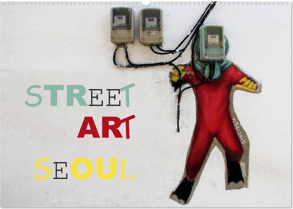 Street Art Seoul (Wandkalender 2026 DIN A2 quer), CALVENDO Monatskalender