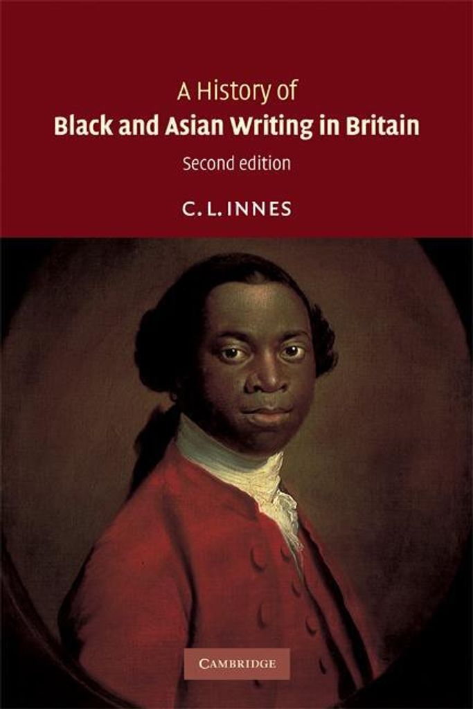 A History of Black and Asian Writing in Britain. Innes, L. New.