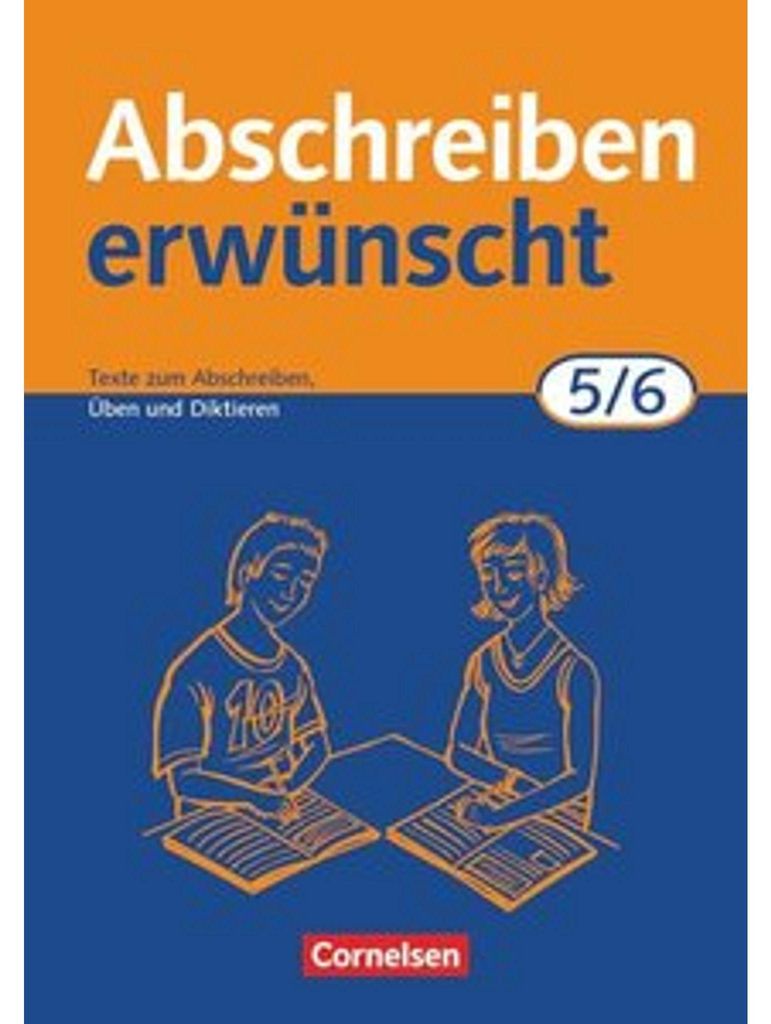 Abschreiben erwünscht. 5./6. Schuljahr. Neue Produktbild 