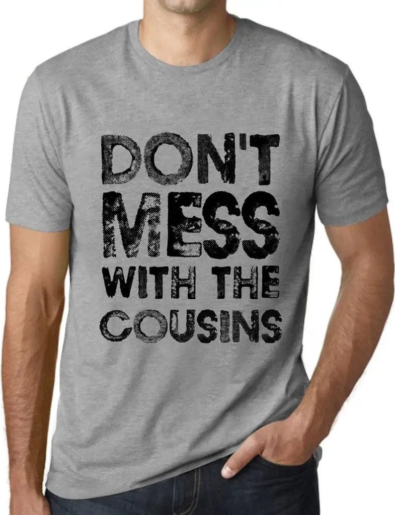 Herren Grafik T-Shirt Leg dich nicht mit den Cousins an – Don't Mess With The Cousins – Öko-Verantwortlich Vintage Jahrgang Kurzarm Lustige Druck