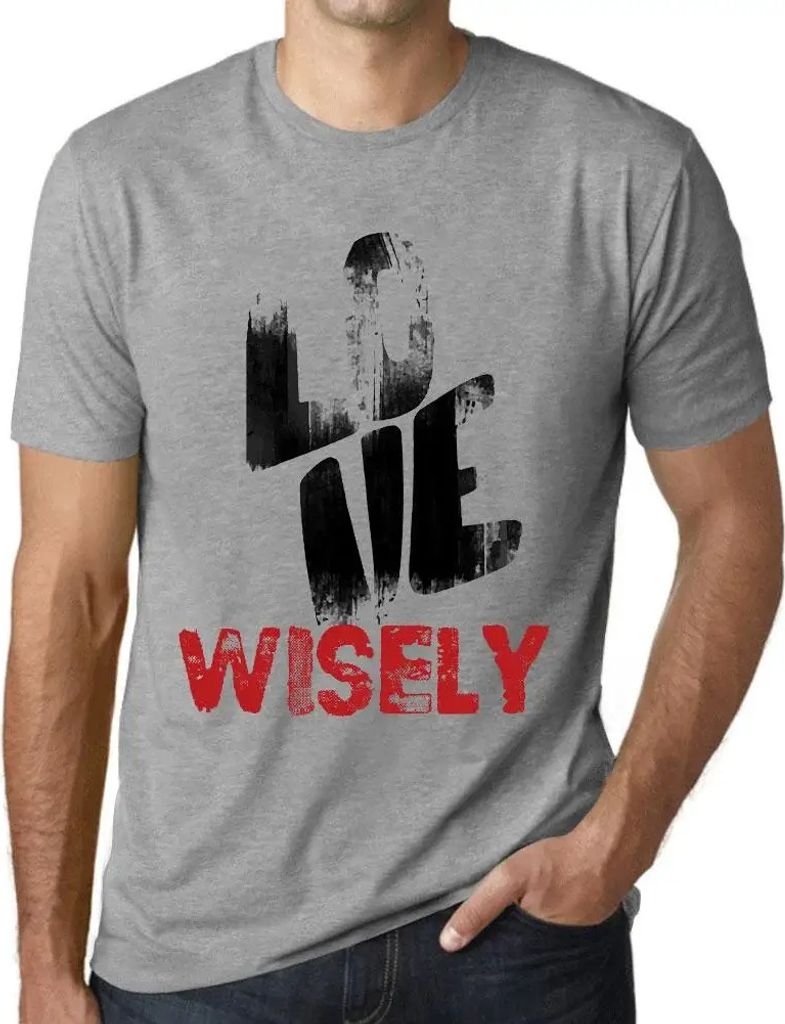 Herren Grafik T-Shirt Liebe mit Bedacht – Love Wisely – Öko-Verantwortlich Vintage Jahrgang Kurzarm Lustige Druck Geburtstag Geschenk Mann