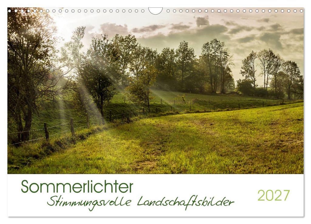 Sommerlichter - Stimmungsvolle Landschaftsbilder (Wandkalender 2027 DIN A3 quer), CALVENDO Monatskalender