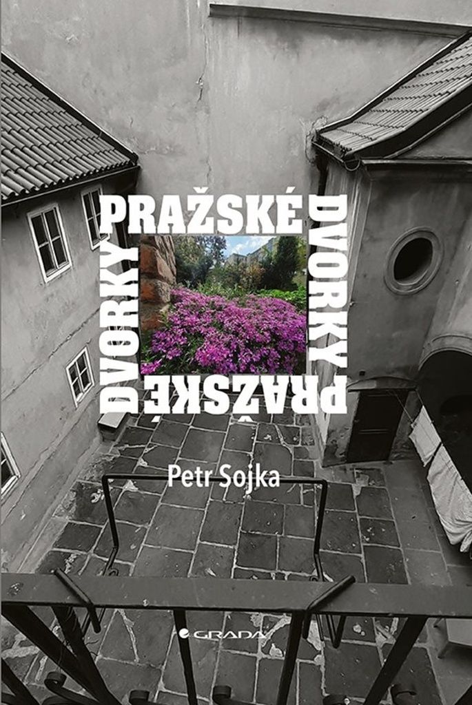 Pražské dvorky (Sojka Petr)
