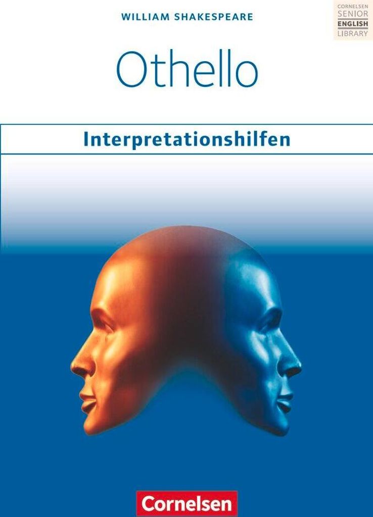Ab 11. Schuljahr - Othello: Interpretationshilfen