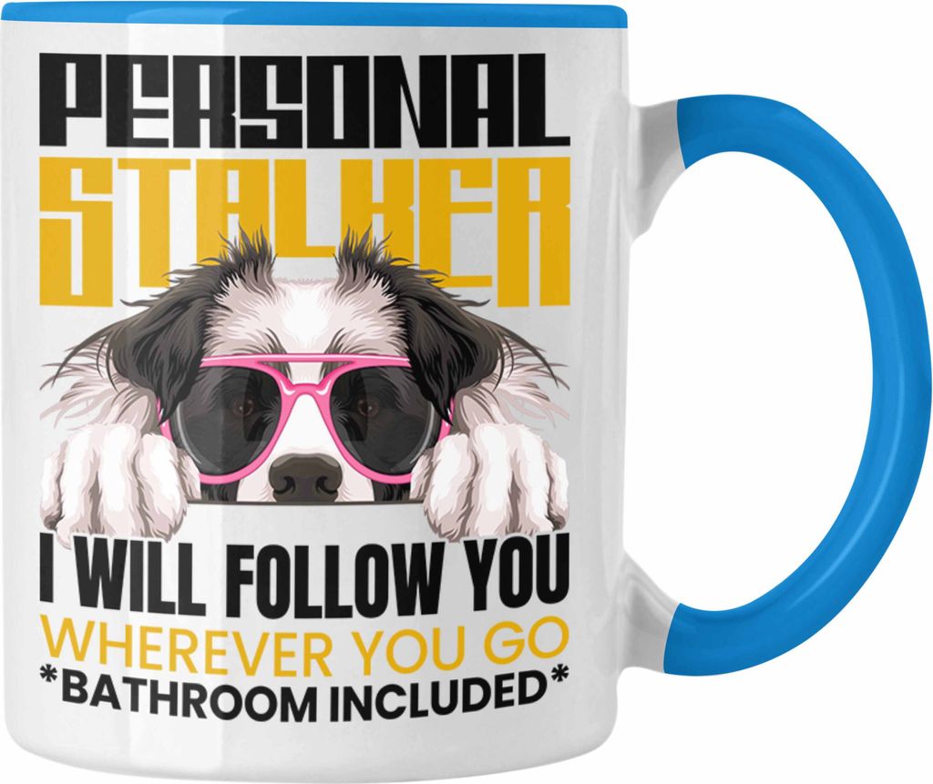 Trendation - Border Collies Besitzerin Tasse Geschenk Lustiger Spruch Geschenkidee Personal Stalker (Blau)