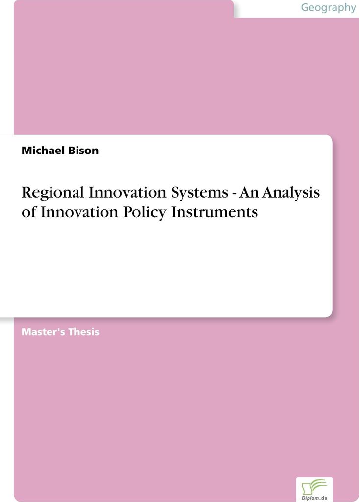 Regional Innovation Systems - An Analysis of Innovation Policy Instruments