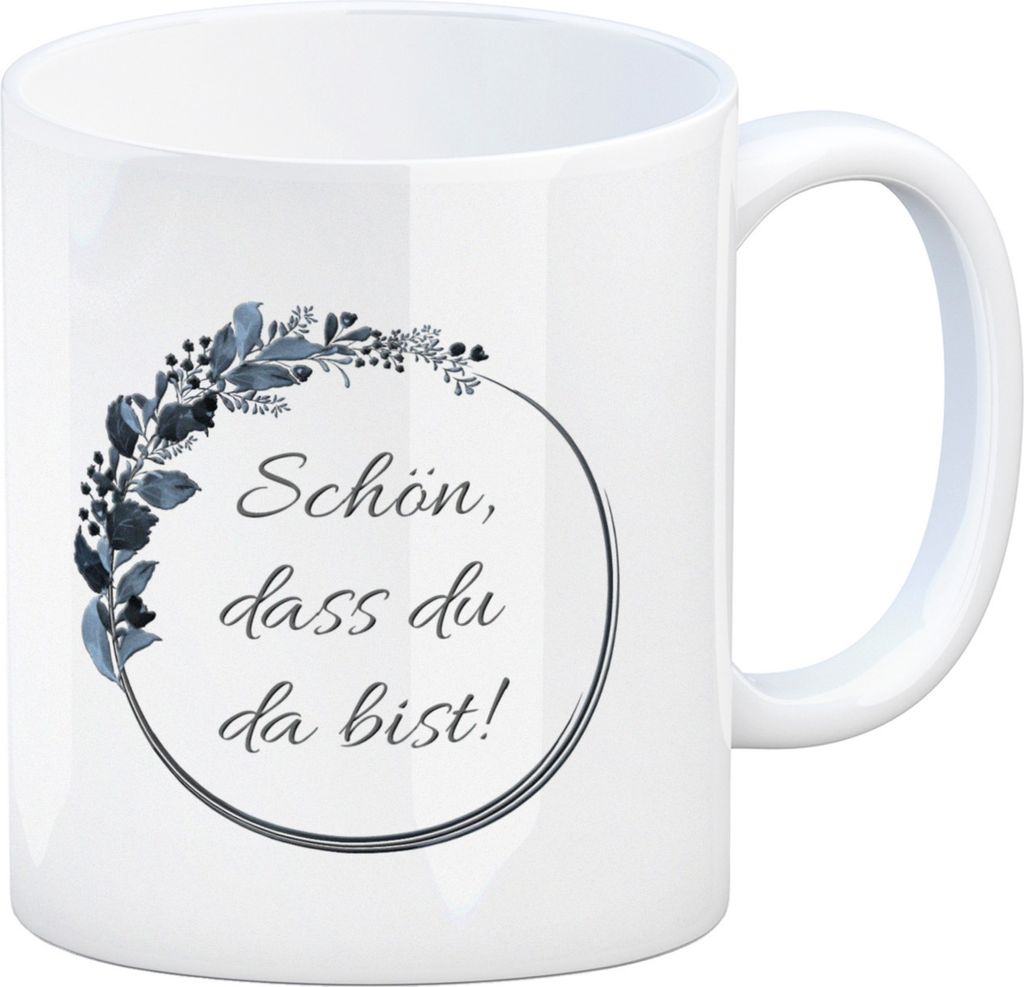 Schön, dass du da bist! Kaffeebecher mit Blumenkranz herrlich wunderbar