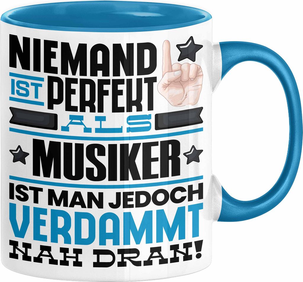 Musiker Geschenk Tasse Lustige Geschenkidee für Musiker Geburtstag Kaffee-Becher Niemand Ist Perfekt Aber Als Musiker Ist Man Nah Dran (Blau)