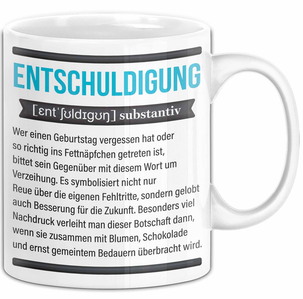 Entschuldigung Geschenk Tasse Es Tut Mir Leid Geburtstag Vergessen Nachträgliches Geschenk Becher (Weiß)
