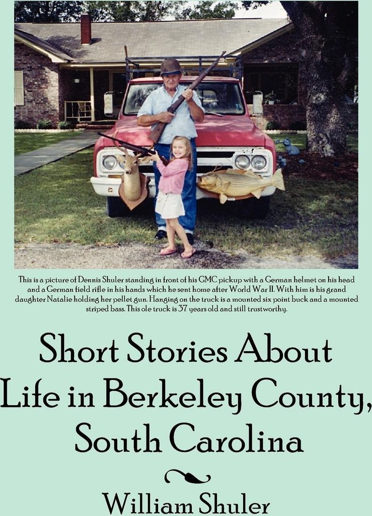 Short Stories About Life in Berkeley County South Carolina