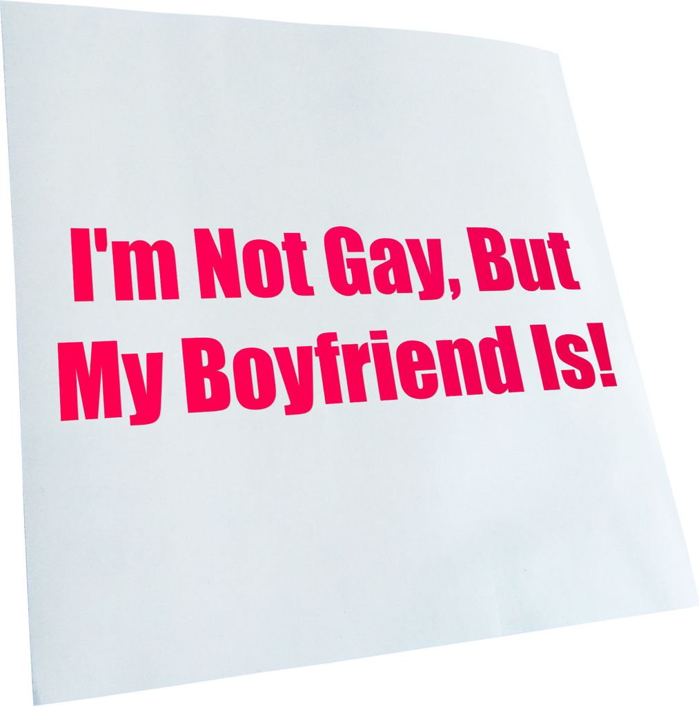 Kiwistar - Autoaufkleber - I'm not Gay, but My Boyfriend Heckscheibe - Aufkleber für Auto Kfz Fahrrad, LKW, Truck Mofa