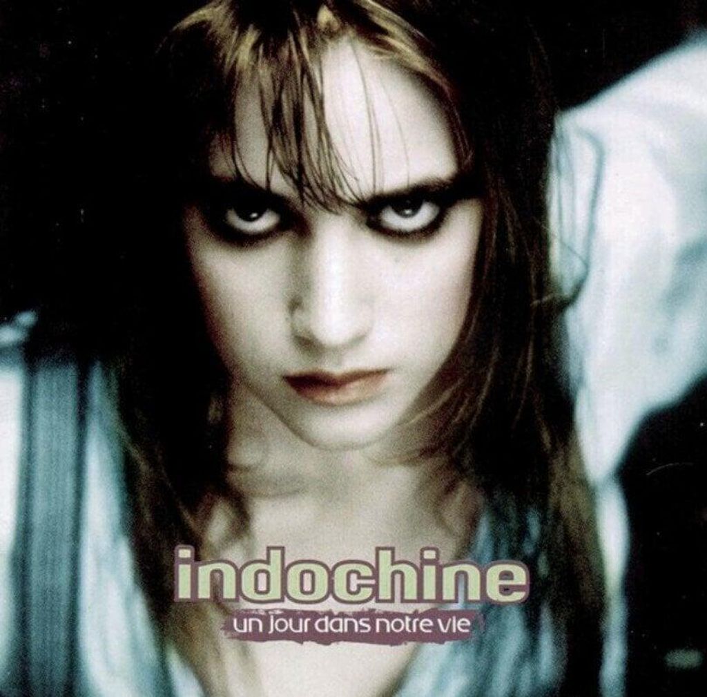 Indochine - Un Jour Dans Notre Vie (Reissue) (Remastered) (CD)