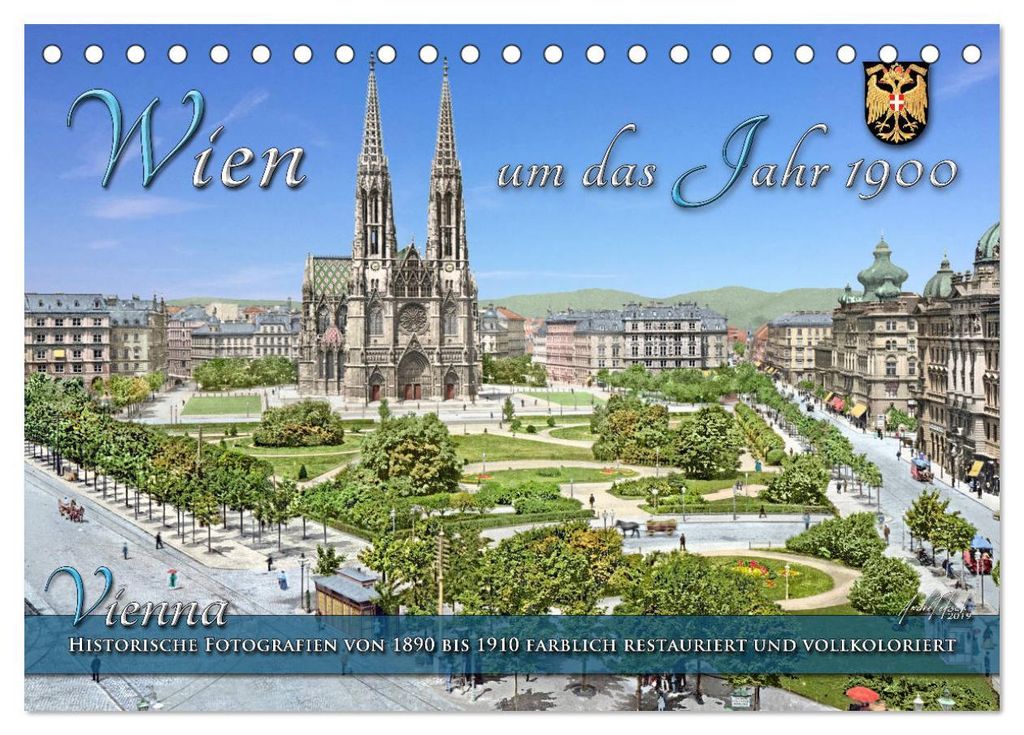 Wien um das Jahr 1900 - Fotos neu restauriert und koloriert (Tischkalender 2027 DIN A5 quer), CALVENDO Monatskalender