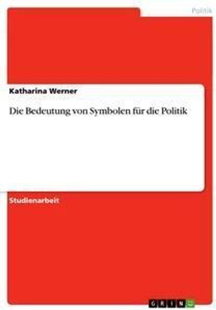 Die Bedeutung von Symbolen für die Politik