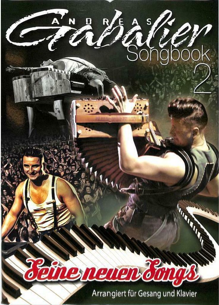 Andreas Gabalier : Seine neuen SongsSongbook Klavier/Gesang/Gitarre