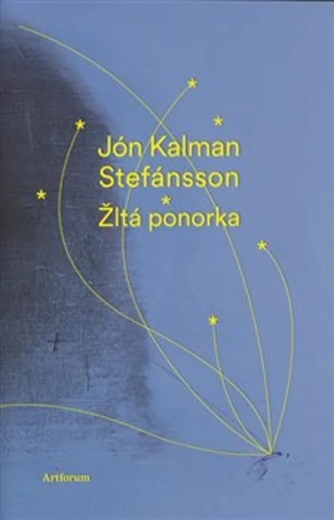 Livre Žltá ponorka Jón Kalman Stefánsson - Lecture évasion et poésie