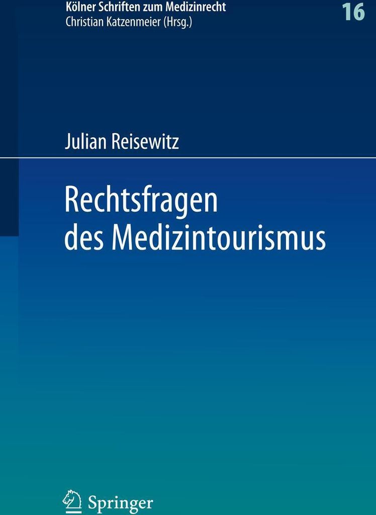 Rechtsfragen des Medizintourismus