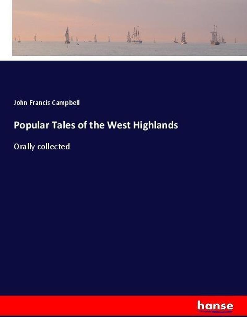 Popular Tales of the West Highlands