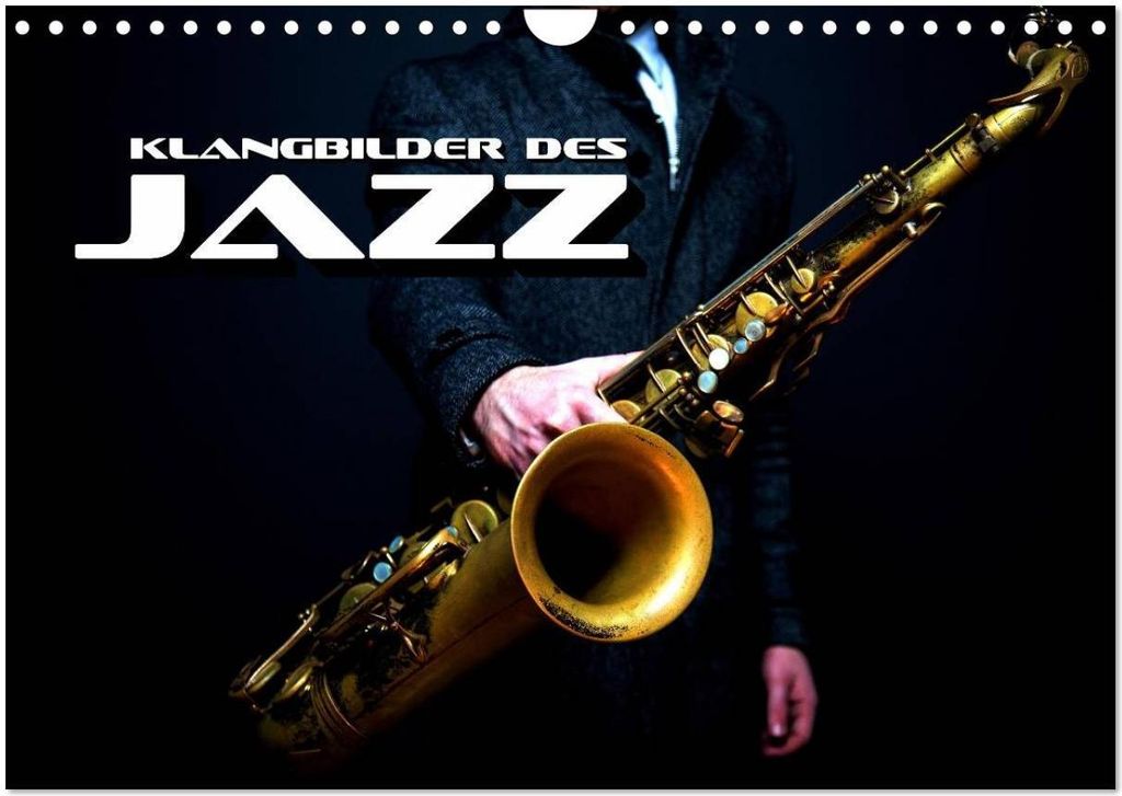 Klangbilder des Jazz (Wandkalender 2026 DIN A4 quer), CALVENDO Monatskalender