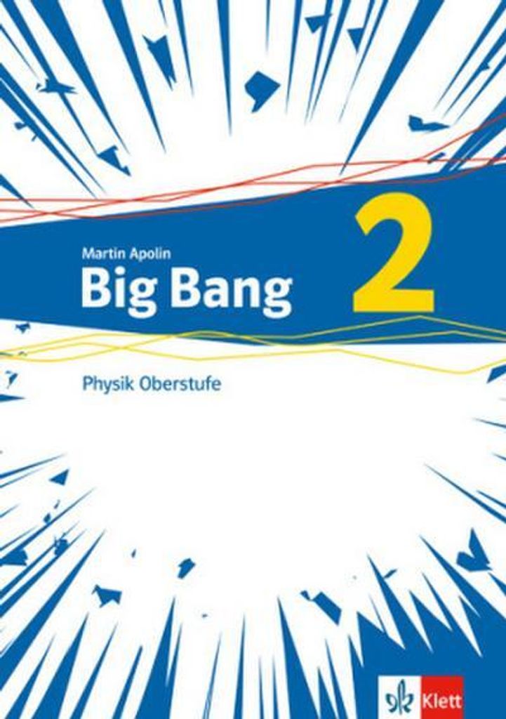 Big Bang Oberstufe 2. Schülerbuch Klassen 11-13 (G9), 10-12 (G8)