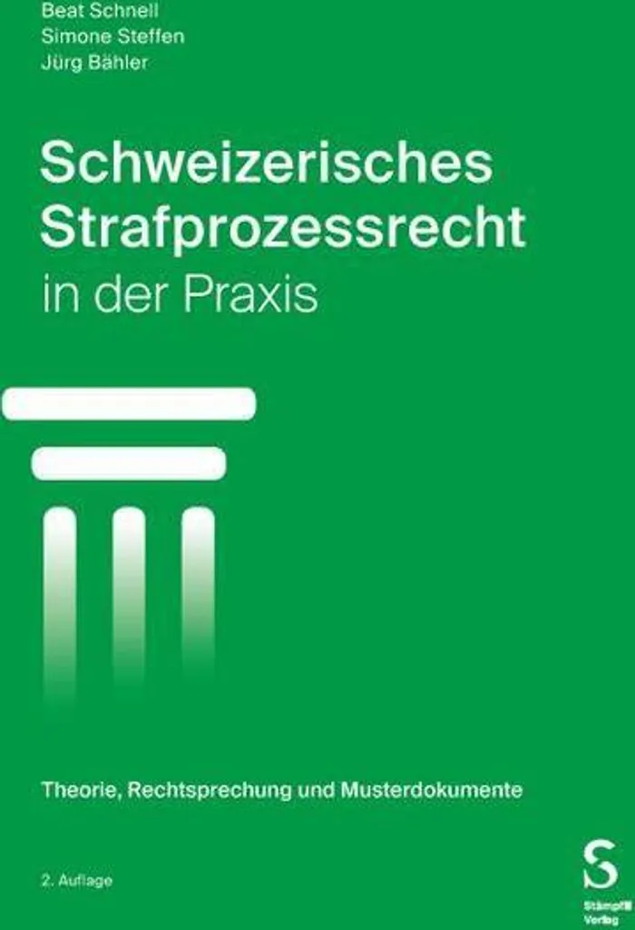 Pratiquer la Procédure Pénale en Suisse : Manuel pour Avocats et Juges