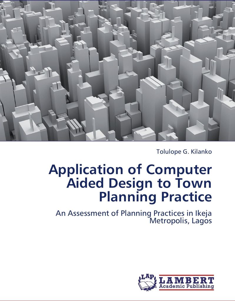 Application of Computer Aided Design to Town Planning Practice