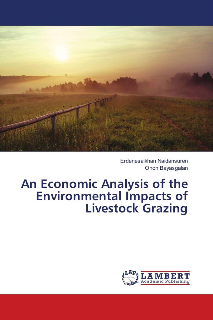 An Economic Analysis of the Environmental Impacts of Livestock Grazing