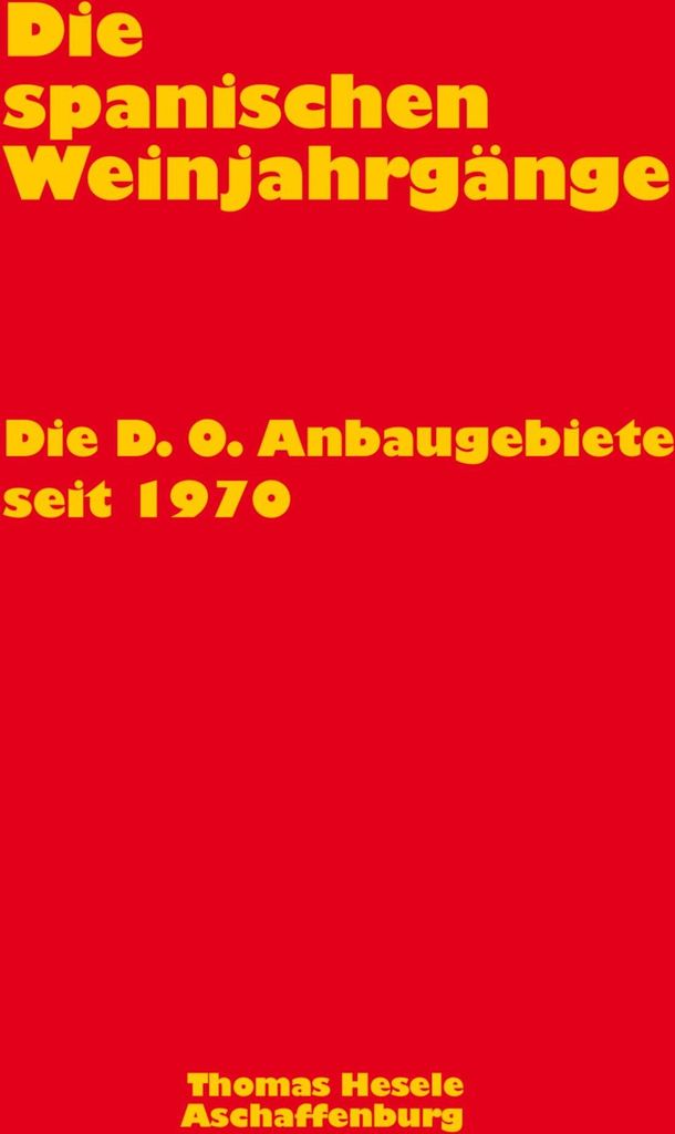 Die spanischen Weinjahrgänge