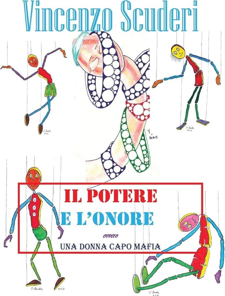 Il potere e l'onore - Ovvero una donna capo mafia