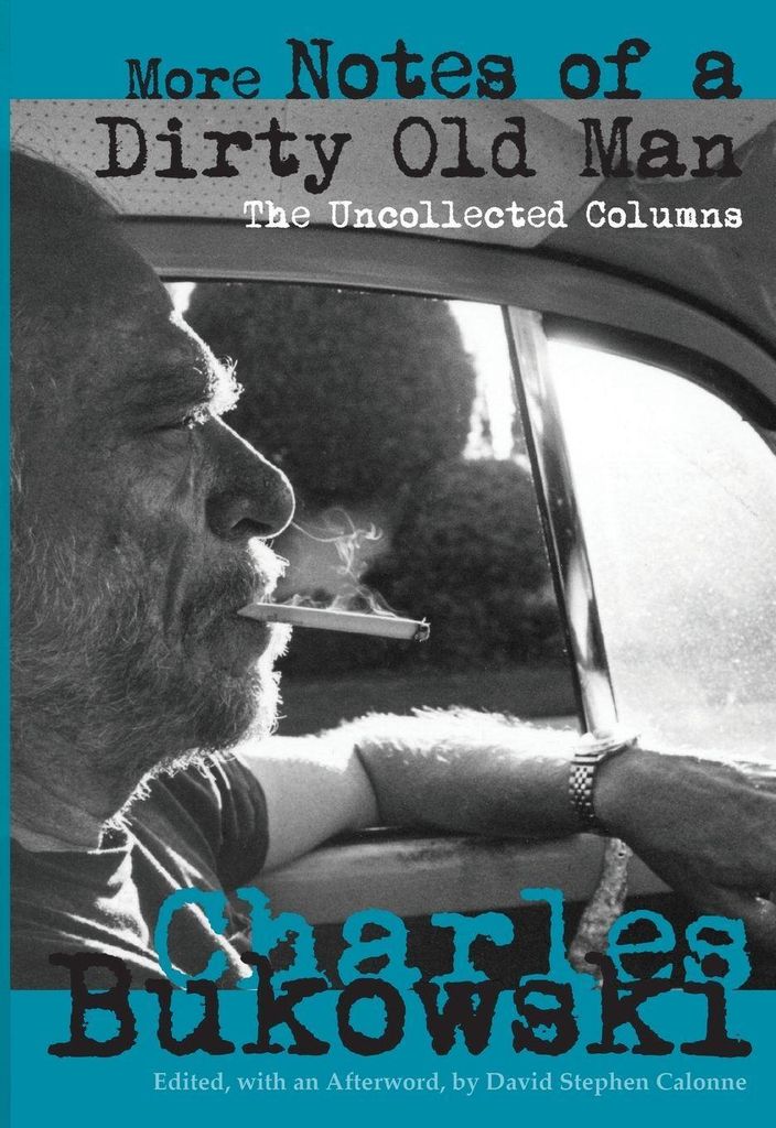 More Notes of a Dirty Old Man: The Uncollected Columns v... Book