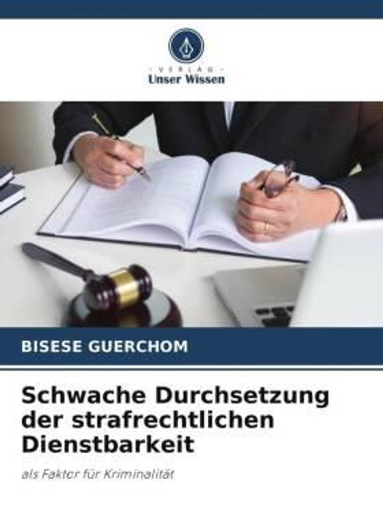 Schwache Durchsetzung der strafrechtlichen Dienstbarkeit