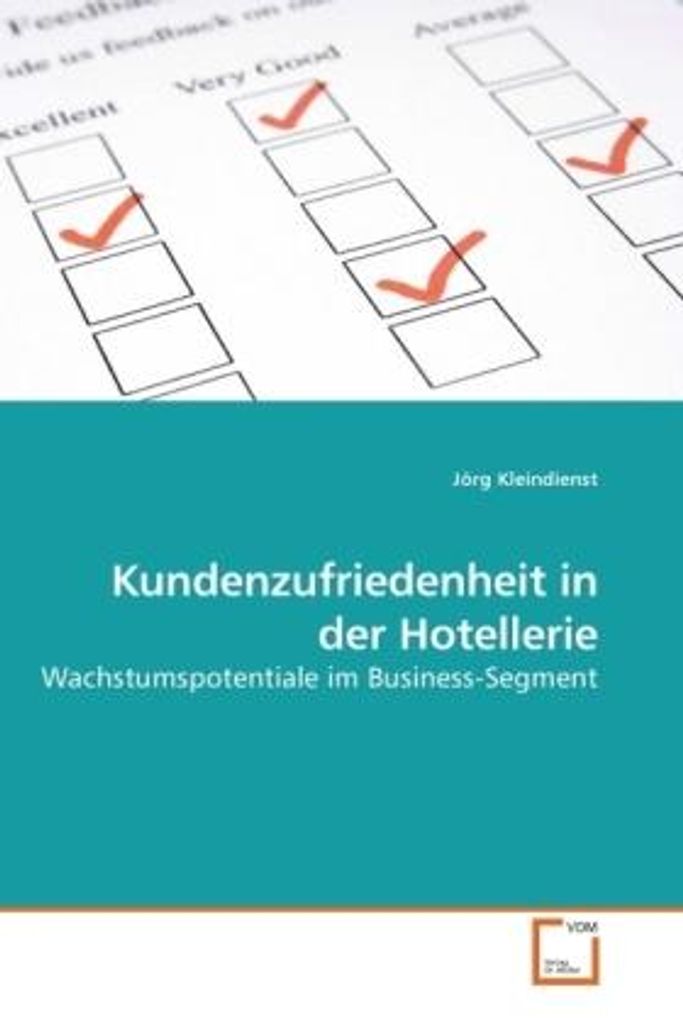 Kleindienst, J: Kundenzufriedenheit in der Hotellerie