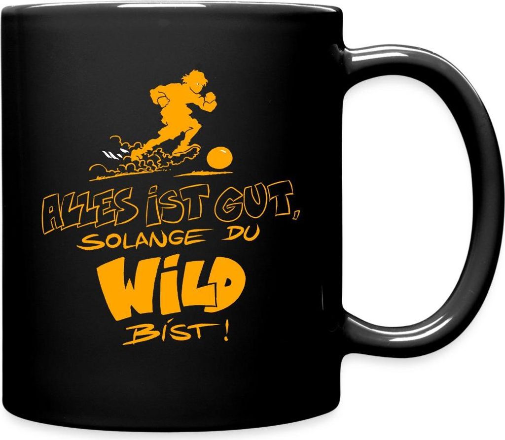 Spreadshirt Die Wilden Kerle Spruch Motto Tasse Einfarbig, One size, Schwarz