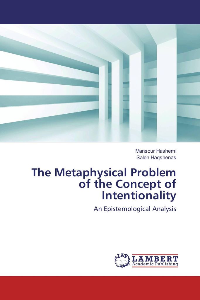 The Metaphysical Problem of the Concept of Intentionality