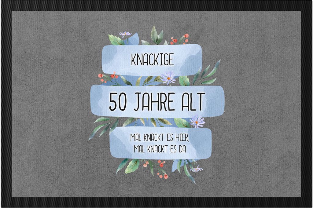 Knackige 50 Jahre Alt Fußmatte Humorvoll Spruch-Beutel Mal Knackt Es Hier Geschenkidee 50. Geburtstag