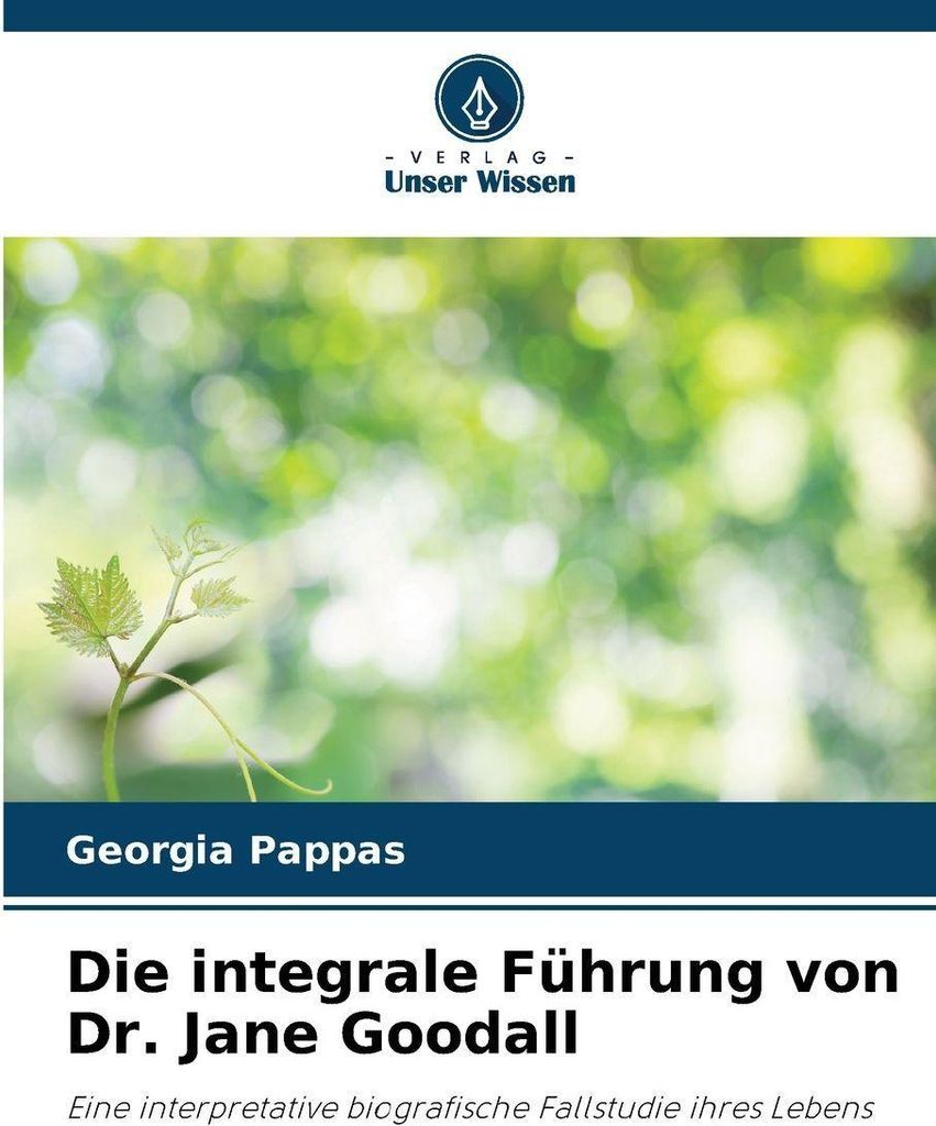 Die integrale Führung von Dr. Jane Goodall