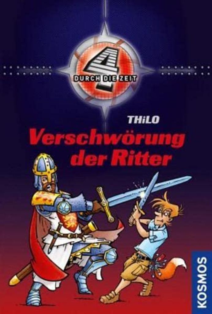 Vier durch die Zeit 05. Verschwörung der Ritter
