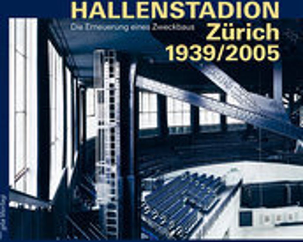 Hallenstadion Zürich 1939/2005