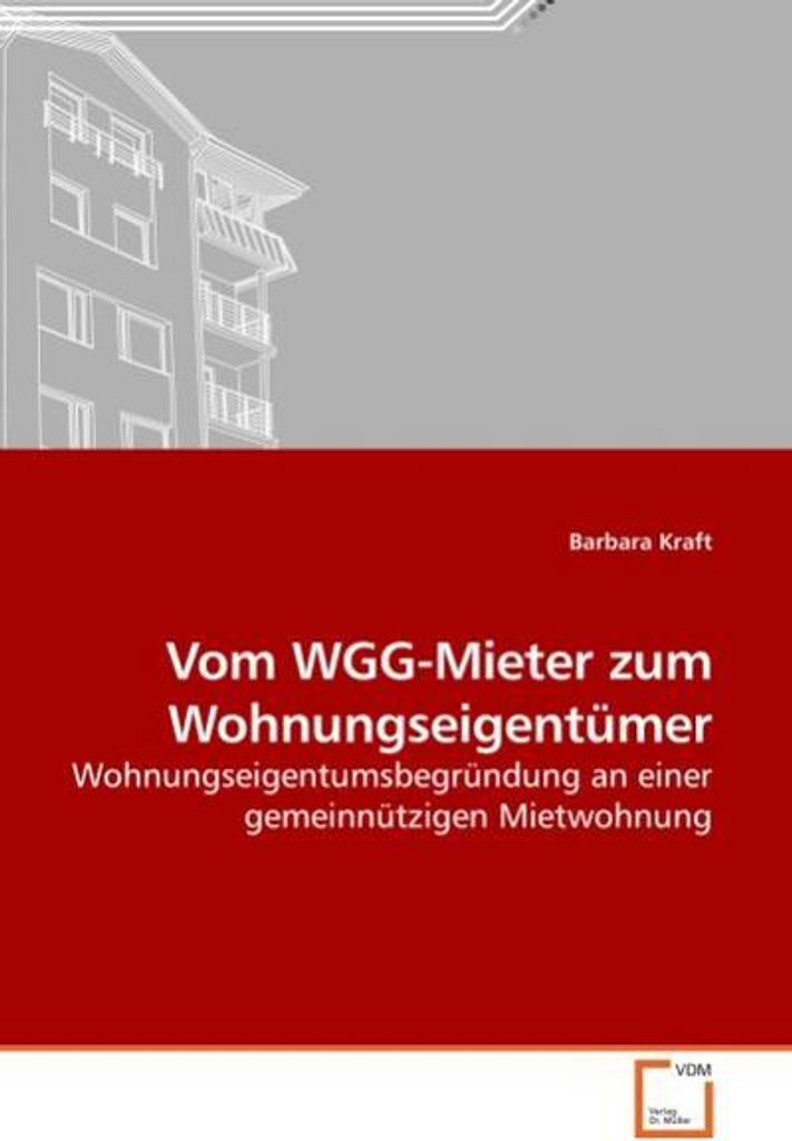 Vom WGG-Mieter zum Wohnungseigentümer