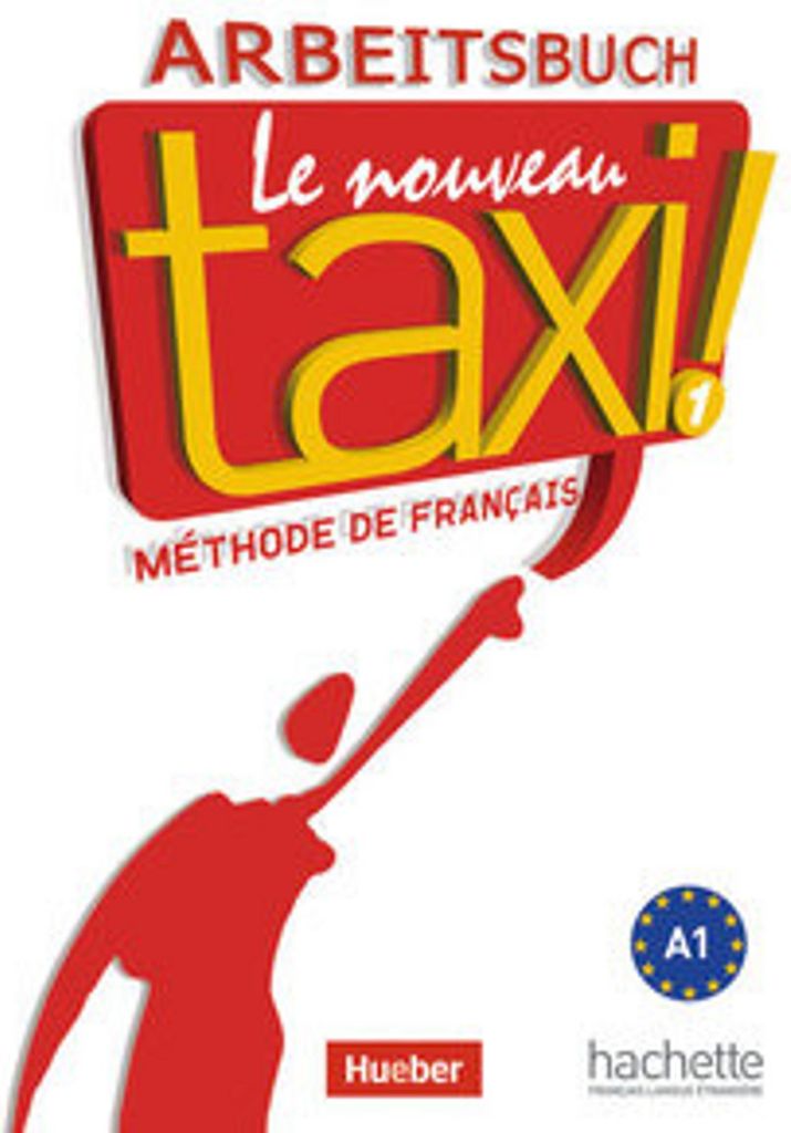 Le nouveau taxi ! 01. Arbeitsbuch