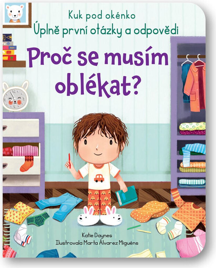 Proč se musím oblékat? - Kuk pod okénko. Úplně první otázky a odpovědi (Daynes Katie)