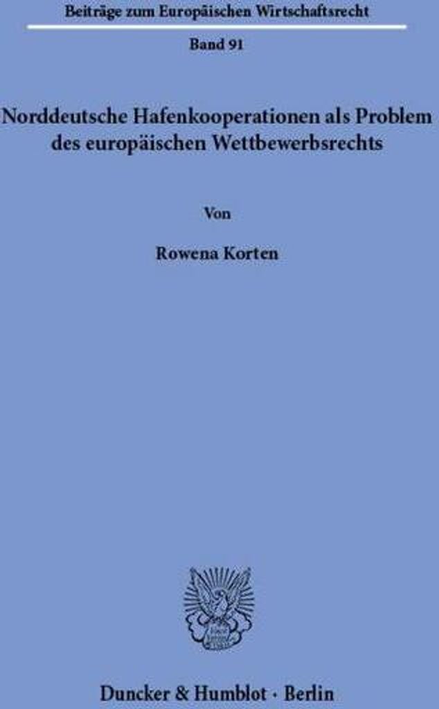 Norddeutsche Hafenkooperationen als Problem des europäischen Wettbewerbsrechts
