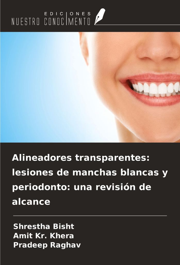 Alineadores transparentes: lesiones de manchas blancas y periodonto: una revisión de alcance