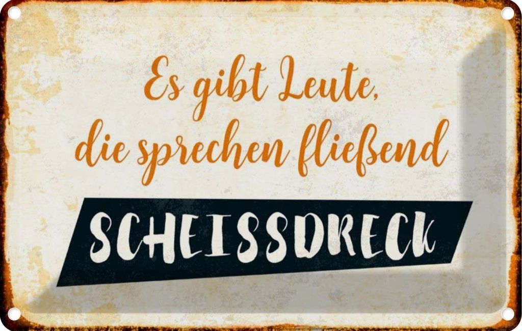vianmo Blechschild 12x18 cm gibt Leute sprechen Scheissdreck Spruch Zitat