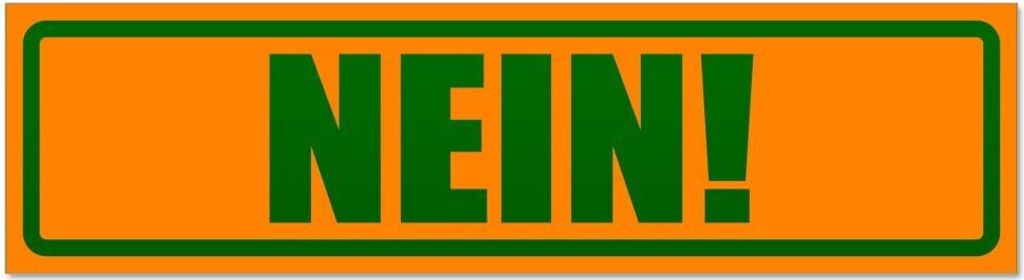 Kiwistar - Autoaufkleber - Orange - Grün - 20 x 5,3 cm - Nein! Invertiert - Hinweis Aufkleber Sticker für Auto, Kfz, Fahrrad, PKW, LKW