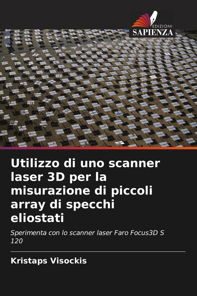 Utilizzo di uno scanner laser 3D per la misurazione di piccoli array di specchi eliostati