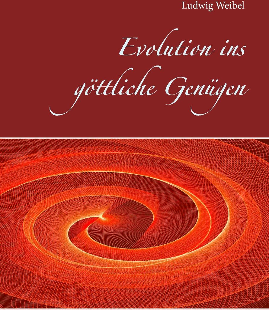 Evolution ins göttliche Genügen
