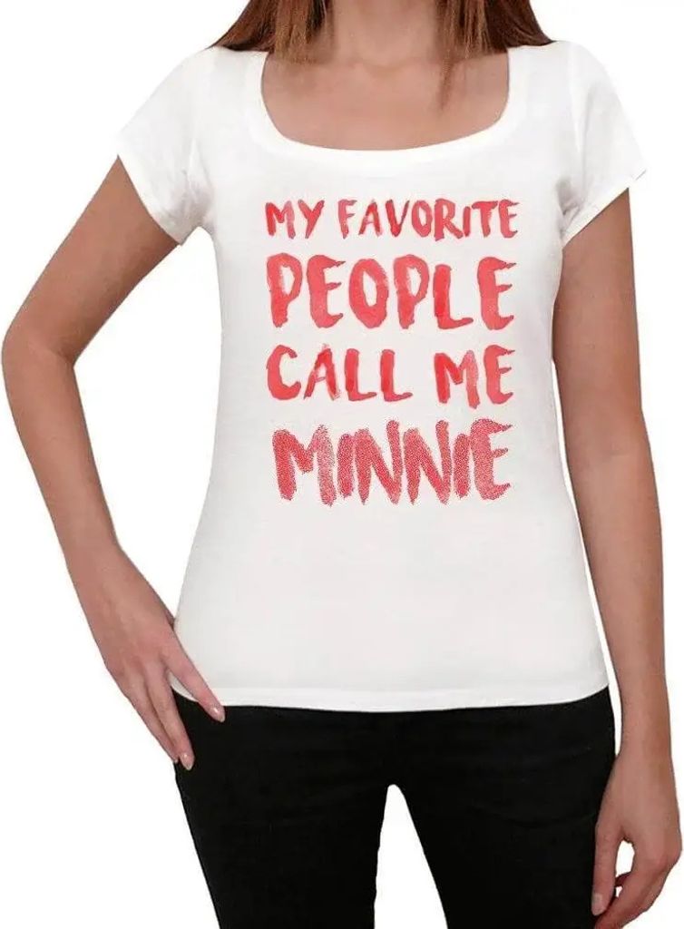 Damen Grafik T-Shirt Meine Lieblingsmenschen nennen mich Minnie – My Favorite People Call Me Minnie – Öko-Verantwortlich Vintage Jahrgang Kurzarm